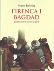Firenca i Bagdad. Zapadno-istočna povijest pogleda