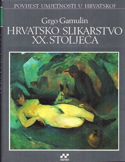 Hrvatsko slikarstvo XX. stoljeća I.