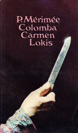 Colomba / Carmen / Lokis