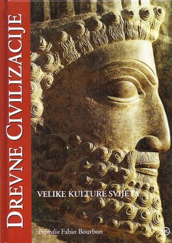 Drevne civilizacije. Velike kulture svijeta (6.izd.)