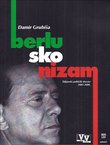 Berluskonizam. Talijanski politički dossier 2001.-2006.