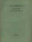 Atomisti. Leukip i Demokrit