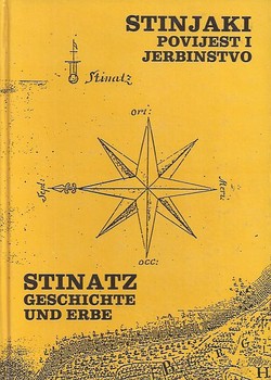 Stinjaki. Povijest i jerbinstvo / Stinatz. Geschichte und Erbe