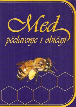 Med, pčelarenje i običaji