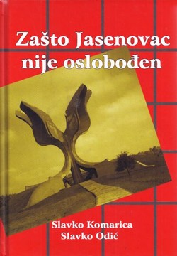 Zašto Jasenovac nije oslobođen