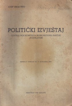 Politički izvještaj Centralnog komiteta Komunističke Partije Jugoslavije