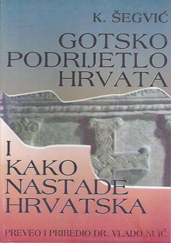 Gotsko podrijetlo Hrvata i kako nastade Hrvatska
