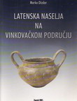 Latenska naselja na vinkovačkom području / La Tene Settlements in the Vinkovci Region