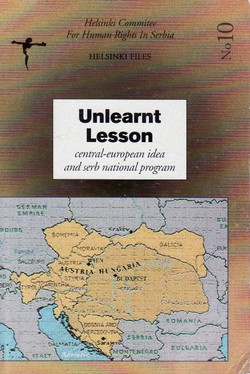 Unlearnt Lesson. Central-European Idea and Serb National Program