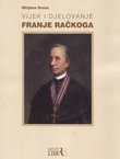 Vijek i djelovanje Franje Račkoga