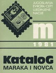 Katalog maraka i novca 1981. Jugoslavija, Evropa-CEPT, Ujedinjene nacije