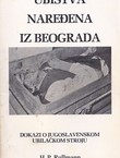 Ubistva naređena iz Beograda. Dokazi o jugoslavenskom ubilačkom stroju
