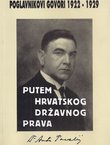 Putem hrvatskog državnog prava. Poglavnikovi govori 1922-1929 (pretisak iz 1942)