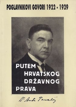 Putem hrvatskog državnog prava. Poglavnikovi govori 1922-1929 (pretisak iz 1942)