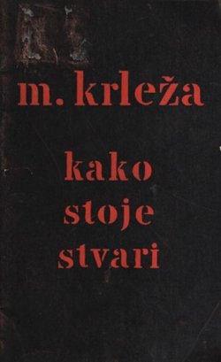 Kako stoje stvari