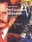 Partizansko ljetovanje. Hrvatska i Srbi 1945-1950.
