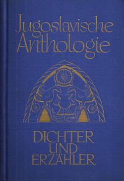 Jugoslavische Anthologie. Dichter und Erzähler