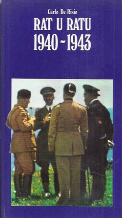 Rat u ratu 1940-1943. Generali, tajne službe i fašizam