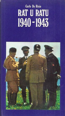 Rat u ratu 1940-1943. Generali, tajne službe i fašizam