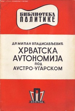 Hrvatska autonomija pod Austro-Ugarskom