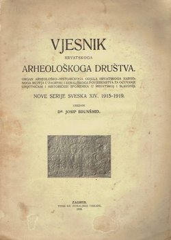 Vjesnik Hrvatskoga arheološkoga društva. Nove serije XIV/1915-1919