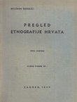 Pregled etnografije Hrvata I.