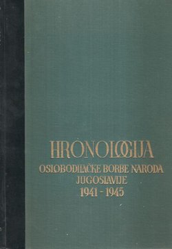 Hronologija oslobodilačke borbe naroda Jugoslavije 1941-1945