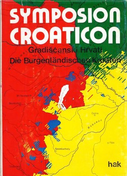 Symposion Croaticon. Gradišćanski Hrvati / Die Burgenländischen Kroaten