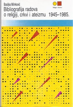 Bibliografija radova o religiji, crkvi i ateizmu 1945-1985