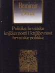 Politika hrvatske književnosti i književnost hrvatske politike