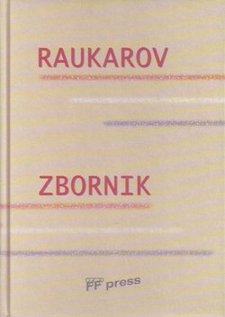 Raukarov zbornik. Zbornik u čast Tomislava Raukara