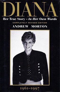 Diana. Her True Story - In Her Own Words 1961-1997