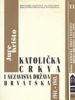 Katolička crkva i Nezavisna Država Hrvatska 1941.-1945. I-II