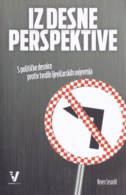 Iz desne perspektive. S političke desnice protiv tvrdih ljevičarskih uvjerenja