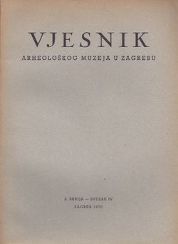 Vjesnik Arheološkog muzeja u Zagrebu, 3. serija, IV/1970