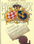 Dalmatinsko-hrvatska srednjovjekovna listina. Povijest hrvatskoga notarijata od XI. do XV. stoljeća