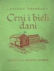 Crni i bieli dani