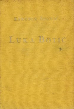 Luka Botić. Njegov život i njegova djela