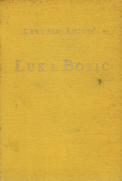 Luka Botić. Njegov život i njegova djela