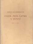 Omer-paša Latas u Bosni 1850.-1852.