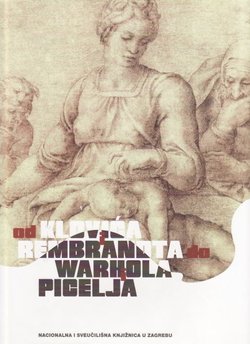 Od Klovića i Rembrandta do Warhola i Picelja