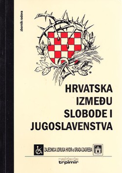 Hrvatska između slobode i jugoslavenstva