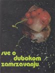 Sve o dubokom zamrzavanju