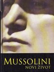 Mussolini. Novi život