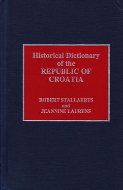 Historical Dictionary of the Republic of Croatia