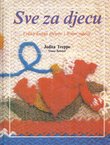 Sve za djecu. Velika knjiga pletene i šivene odjeće