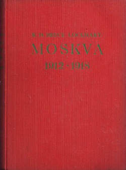 Moskva 1912.-1918. Uspomene britanskog diplomate