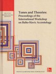 Tones and Theories: Proceedings of the International Workshop on Balto-Slavic Accentology