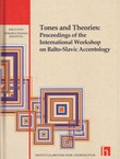 Tones and Theories: Proceedings of the International Workshop on Balto-Slavic Accentology