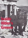 Inside Hitler's Greece. The Experience of Occupation 1941-44